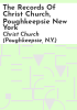 The_records_of_Christ_Church__Poughkeepsie_New_York
