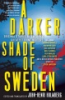 A_darker_side_of_Sweden