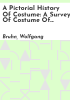 A_pictorial_history_of_costume