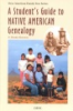 A_student_s_guide_to_Native_American_genealogy