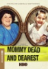 Mommy_dead_and_dearest