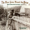 The_Rose_Grew_Round_the_Briar__Vol__1__Early_American_Rural_Love_Songs