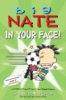 Big_Nate__In_Your_Face_