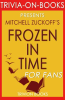 Frozen_in_Time_by_Mitchell_Zuckoff