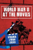 World_War_II_at_the_Movies_Volume_I