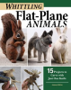Whittling_Flat-Plane_Animals
