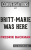 Britt-Marie_Was_Here__A_Novel_by_Fredrik_Backmand___Conversation_Starters