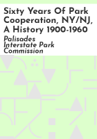 Sixty_years_of_park_cooperation__NY_NJ__a_history_1900-1960