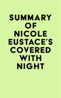 Summary_of_Nicole_Eustace_s_Covered_with_Night
