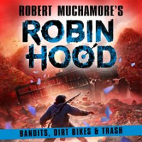 Robin_Hood_6__Bandits__Dirt_Bikes___Trash